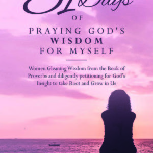 31 Days of Praying God's Wisdom for Myself